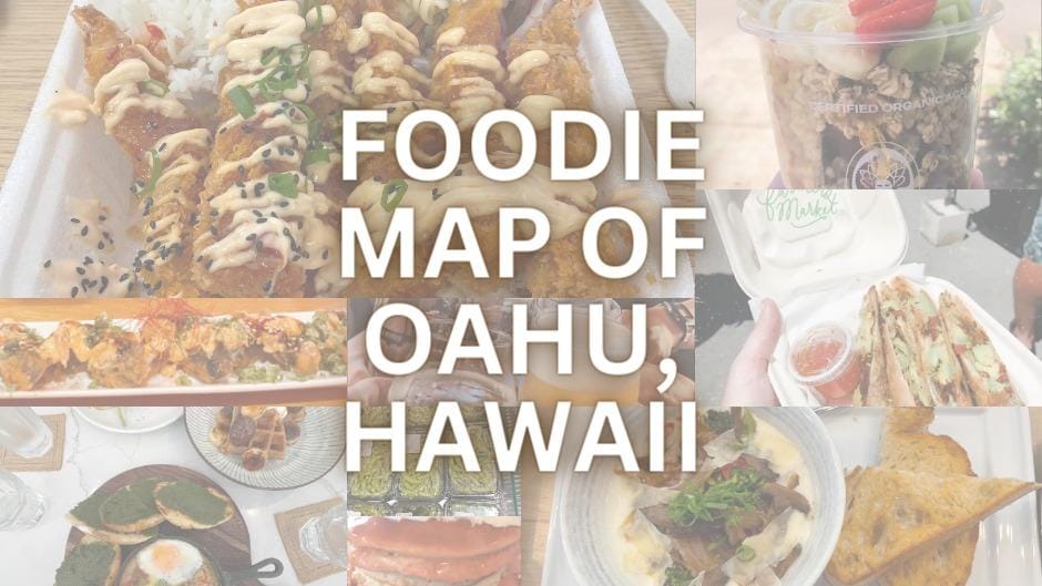 Foodie Guide to Oahu, Hawaii Leah Miyasato